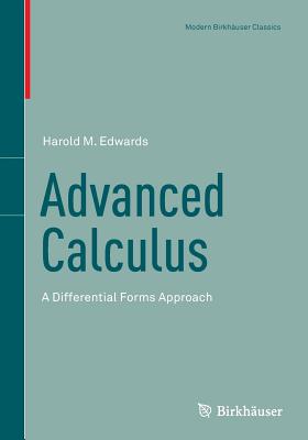 Advanced Calculus: A Differential Forms Approach - Edwards, Harold M