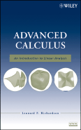 Advanced Calculus: An Introduction to Linear Analysis - Richardson, Leonard F