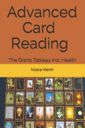 Advanced Card Reading: The Grand Tableau Incl. Health