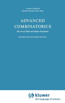 Advanced Combinatorics: The Art of Finite and Infinite Expansions - Comtet, L
