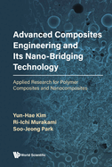 Advanced Composites Engineering & Its Nano-Bridging Tech