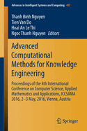 Advanced Computational Methods for Knowledge Engineering: Proceedings of the 4th International Conference on Computer Science, Applied Mathematics and Applications, Iccsama 2016, 2-3 May, 2016, Vienna, Austria
