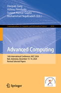 Advanced Computing: 14th International Conference, IACC 2024, Bali, Indonesia, December 13-14, 2024, Revised Selected Papers
