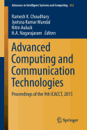 Advanced Computing and Communication Technologies: Proceedings of the 9th Icacct, 2015