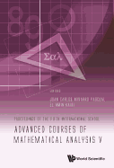 Advanced Courses of Mathematical Analysis V - Proceedings of the Fifth International School