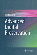 Advanced Digital Preservation