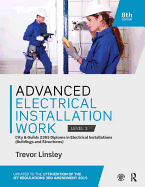 Advanced Electrical Installation Work 2365 Edition: City and Guilds Edition