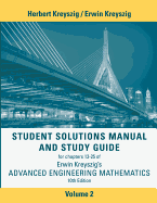 Advanced Engineering Mathematics, Student Solutions Manual and Study Guide, Volume 2: Chapters 13 - 25