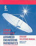 Advanced Engineering Mathematics: Student Solutions Manual to 8r.e
