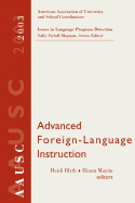 Advanced Foreign Language Learning, 2003 AAUSC Volume