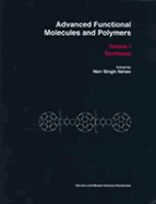 Advanced Functional Molecules & Polymers: Volume 1: Synthesis - Nalwa, Hari Singh, and Singh Nalwa, Hari (Editor)