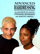 Advanced Hairdressing: A Coursebook for Level 3