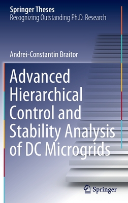 Advanced Hierarchical Control and Stability Analysis of DC Microgrids - Braitor, Andrei-Constantin