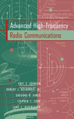 Advanced High-Frequency Radio Communica - Johnson, Eric E, and Ostergaard, Jens C, and Cook, Stephen