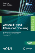 Advanced Hybrid Information Processing: 4th Eai International Conference, Adhip 2020, Binzhou, China, September 26-27, 2020, Proceedings, Part I