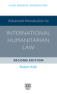 Advanced Introduction to International Humanitarian Law: Second Edition