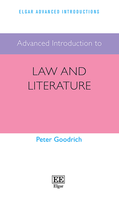 Advanced Introduction to Law and Literature - Goodrich, Peter