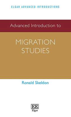 Advanced Introduction to Migration Studies - Skeldon, Ronald