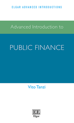 Advanced Introduction to Public Finance - Tanzi, Vito