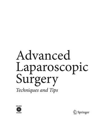 Advanced Laparoscopic Surgery: Techniques and Tips - Katkhouda, Namir