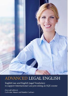 Advanced Legal English - Catherine Mason, Natalie Canham and