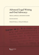Advanced Legal Writing and Oral Advocacy: Trials, Appeals, and Moot Court