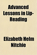 Advanced Lessons in Lip-Reading
