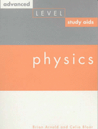 Advanced level study aids. Physics