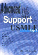 Advanced Life Support for the USMLE Step 2