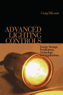 Advanced Lighting Controls: Energy Savings, Productivity, Technology and Applications