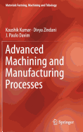 Advanced Machining and Manufacturing Processes