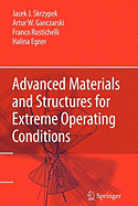 Advanced Materials and Structures for Extreme Operating Conditions