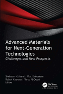 Advanced Materials for Next-Generation Technologies: Challenges and New Prospects