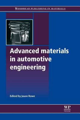 Advanced Materials in Automotive Engineering - Rowe, Jason (Editor)