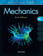 Advanced Maths for AQA: Mechanics M1 - Jefferson, Brian, and Gaulter, Brian, and Simms, Craig