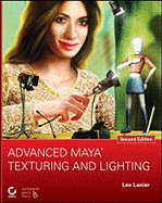 Advanced Maya Texturing and Lighting - Lanier, Lee