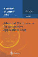 Advanced Microsystems for Automotive Applications 2003 - Valldorf, Jrgen (Editor), and Gessner, Wolfgang (Editor)