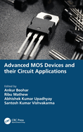 Advanced MOS Devices and their Circuit Applications