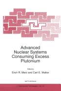 Advanced Nuclear Systems Consuming Excess Plutonium