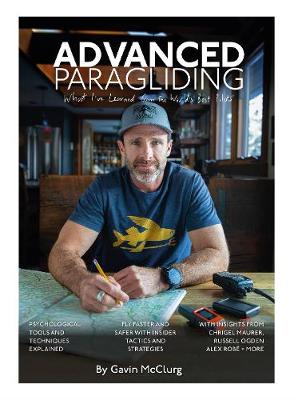 Advanced Paragliding - McClurg, Gavin, and Miller, Hugh (Editor), and Craig, Andrew (Editor)