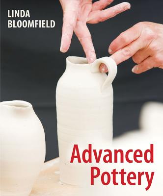 Advanced Pottery - Bloomfield, Linda