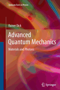 Advanced Quantum Mechanics: Materials and Photons