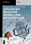 Advanced Reactor Modeling with MATLAB: Case Studies with Solved Examples