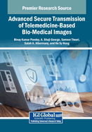 Advanced Secure Transmission of Telemedicine-Based Bio-Medical Images