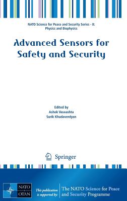 Advanced Sensors for Safety and Security - Vaseashta, Ashok (Editor), and Khudaverdyan, Surik (Editor)