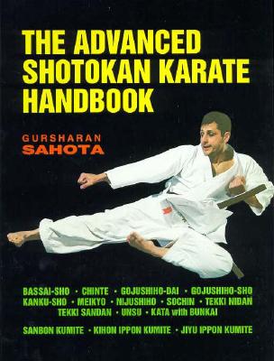 Advanced Shotokan Karate Handbook - Sahota, Gursharan