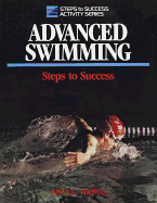 Advanced Swimming: Steps to Success: Steps to Success