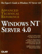 Advanced Technical Reference Windows NT Server 4 0 - Enck, John, and Pagan, Keven, and Edwards, Mark