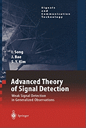 Advanced Theory of Signal Detection: Weak Signal Detection in Generalized Observations