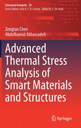 Advanced Thermal Stress Analysis of Smart Materials and Structures